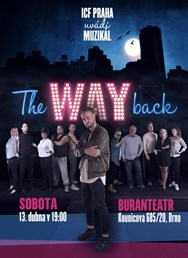 The Way Back - ICF muzikál