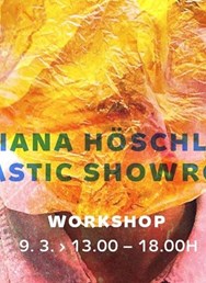 Juliana Höschlová: Plastic Showroom ~ workshop