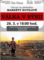 Válka v Sýrii - Markéta Kutilová