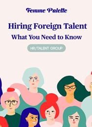 HR/Talent workshop: Hiring Foreign Talent