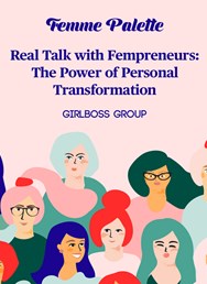 Real Talk with Fempreneurs