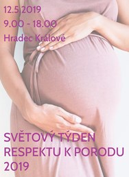 Světový týden respektu k porodu - Hradec Králové 2019