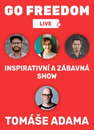 Go Freedom LIVE talkshow Tomáše Adama