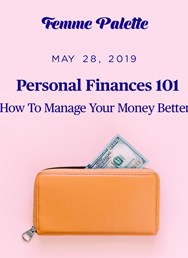 Personal Finances 101: How To Manage Your Money Better