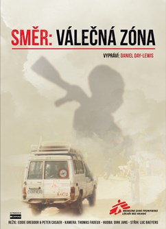 Dok.Film - Směr: Válečná zóna / Lékaři bez hranic