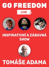 Go Freedom LIVE - Raego, Jirka Charvát, Marek Kořán