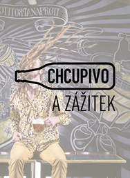 CHCUpivo a zážitek vol.5