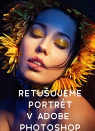 Retušujeme portrét v Adobe Photoshop