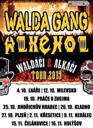 Walda Gang a Alkehol