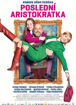 Poslední aristokratka (ČR,SR)  2D