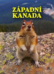 Západní Kanada – nalehko a téměř bez peněz