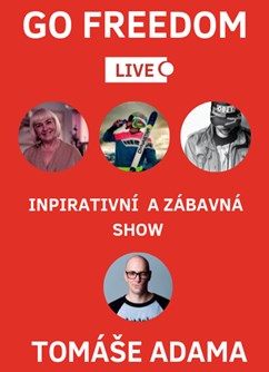 Go Freedom LIVE Tomáše Adama