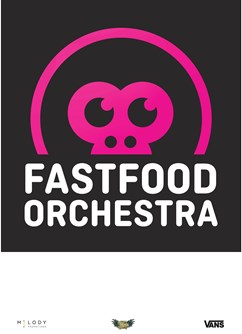 Fast Food Orchestra – živě + after party w/ King Sound Stepp