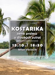 Kostarika - země pralesů a divokých zvířat