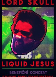 Lord Skull + Liquid Jesus