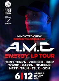 Mindicted presents Neurology w/ A.M.C Energy LP Tour