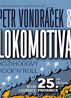 Lokomotiva & Petr Vondráček - vánoční rock´n´roll