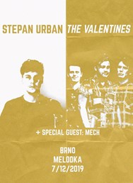 Štěpán Urban + The Valentines + MECH