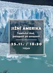 Jižní Amerika - Tajemství And, patagonií po amazonii