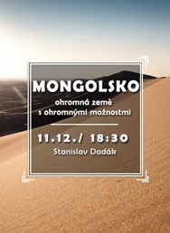 Mongolsko - ohromná země s ohromnými možnostmi