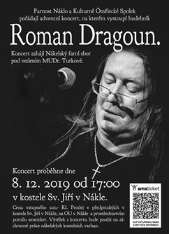 Adventní koncert Romana Dragouna v kostele Sv. Jiří v Nákle
