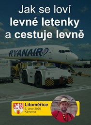 Jak se loví levné letenky a cestuje levně