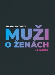 Stand Up Comedy - Muži o ženách (repríza)