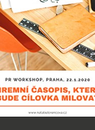 PR Workshop: Firemní časopis, který bude cílovka milovat