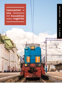 Cestovatelské kino: Transsibiřská magistrála