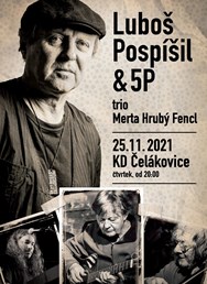 5P Luboše Pospíšila + trio Merta, Hrubý, Fencl