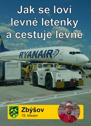 Jak se loví levné letenky a cestuje levně