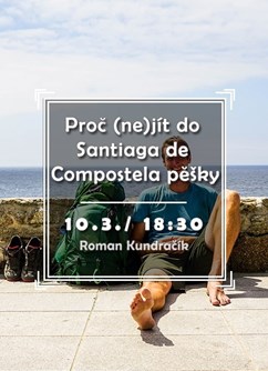 Proč (ne)jít do Santiaga de Compostela pěšky