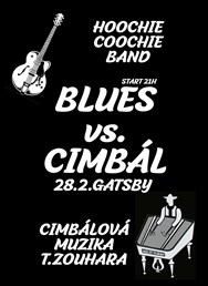 Blues vs. Cimbál - Hoochie Coochie band + Cimbálovka 