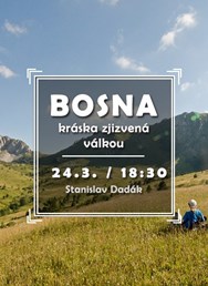 Bosna - kráska zjizvená válkou