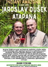 Jaroslav Dušek a Atapana "Indiáni Amazonie a náš svět"