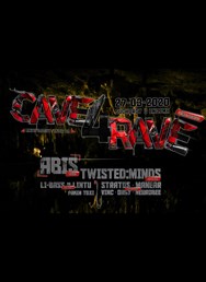 Cave4rave w/ ABIS, Twisted:Minds