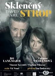 Divadlo Ungelt - D. Hare: Skleněný strop