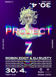 Project Z - ft. Robin Zoot