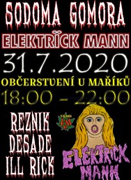 Elektrïck Mann + Sodoma Gomora (Řezník, DeSade, DJ Ill Rick)