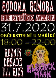 Elektrïck Mann + Sodoma Gomora (Řezník, DeSade, DJ Ill Rick)