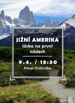 Jižní Amerika - láska na první nádech