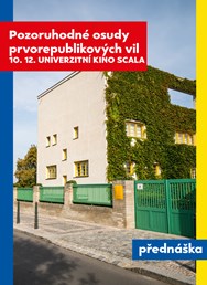 Pozoruhodné osudy prvorepublikových vil 