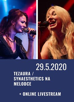 Tezaura / Synaesthetics na Melodce + Online livestream