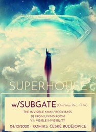 Superhouse w//Subgate