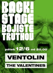 Backstage Bojiště Trutnov: Ventolin a The Valentines