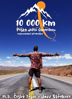 10 000 kilometrů pěšky Jižní Amerikou