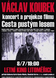 Václav Koubek - koncert a projekce filmu Cesta pustým lesem