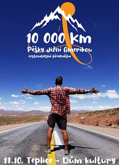10 000 kilometrů pěšky Jižní Amerikou