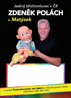 Břichomluvec Zdeněk Polách & Matýsek 