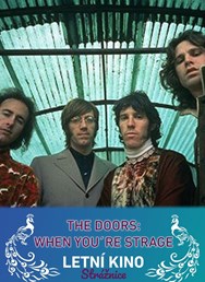 The Doors: When You're Strange